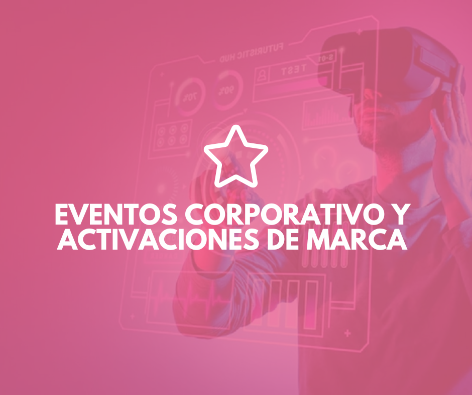 Eventos y activaciones